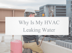 HVAC Leaking